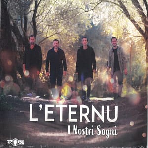 I-Nostri-Sogni I Nostri Sogni - L'Eternu Polyphonies Corses
