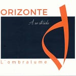 Groupe Orizonte - Podcast Découverte de leur dernier album "A so strada – L’ombralume"